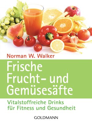 cover image of Frische Frucht- und Gemüsesäfte